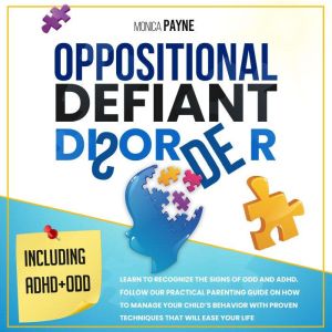 Oppositional Defiant Disorder, Monica Payne