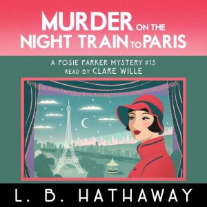 Murder on the Night Train to Paris, L.B. Hathaway