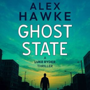 Ghost State, Alex Hawke