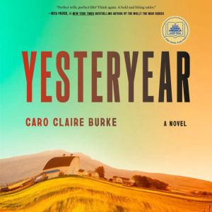Yesteryear A GMA Book Club Pick, Caro Claire Burke
