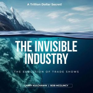 The Invisible Industry, Larry Kulchawik