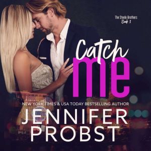Catch Me, Jennifer Probst