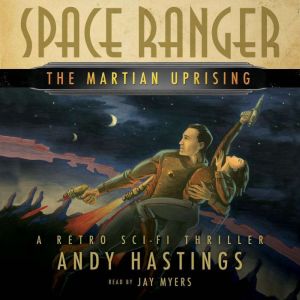 Space Ranger, Andy Hastings