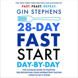 28Day FAST Start DaybyDay, Gin Stephens