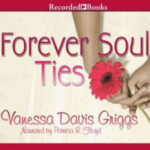 Forever Soul Ties, Vanessa Davis Griggs