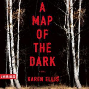 A Map of the Dark, Karen Ellis