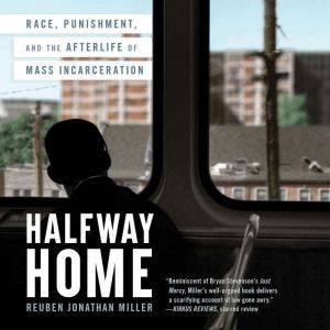 Halfway Home, Reuben Jonathan Miller