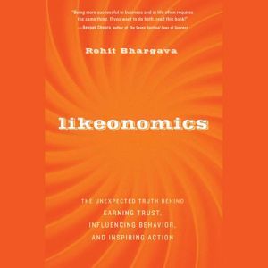 Likeonomics, Rohit Bhargava