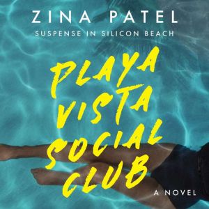 Playa Vista Social Club: Suspense in Silicon Beach