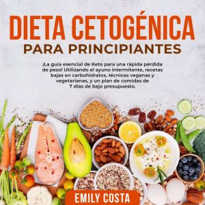 Dieta Cetogenica Para Principiantes ..., Emily Costa