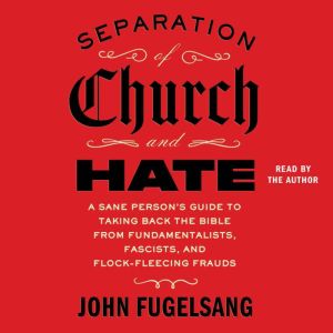 Separation of Church and Hate, John Fugelsang