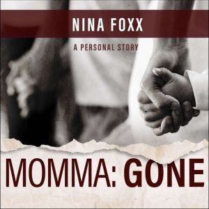 Momma, Nina Foxx