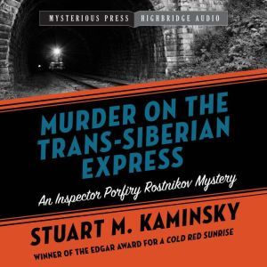 Murder on the TransSiberian Express, Stuart M. Kaminsky