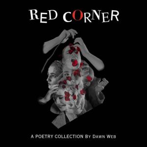 Red Corner: a poetic collection