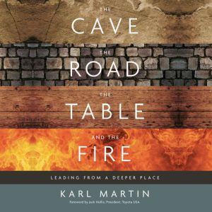The Cave, The Road, The Table and The..., Karl Martin