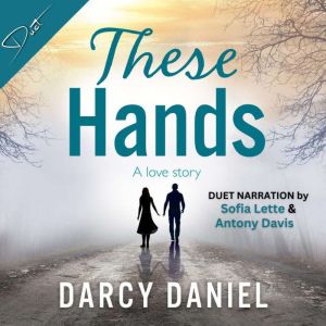 These Hands, Darcy Daniel