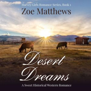 Desert Dreams: A Sweet Western Historical Romance