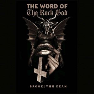 The Word of the Rock God, Brooklynn Dean