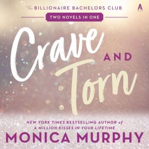 Crave and Torn, Monica Murphy