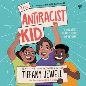 The Antiracist Kid, Tiffany Jewell