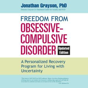 Freedom from Obsessive Compulsive Dis..., Jonathan Grayson