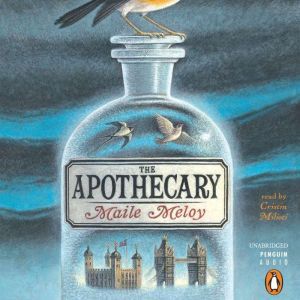 The Apothecary, Maile Meloy