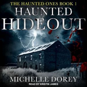 Haunted Hideout, Michelle Dorey