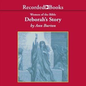 Deborahs Story, Ann Burton
