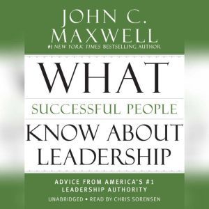What Successful People Know about Lea..., John C. Maxwell