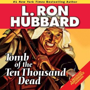 Tomb of the Thousand Dead, L. Ron Hubbard