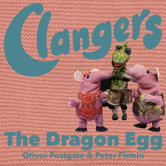 Clangers  The Dragon Egg, Oliver Postgate