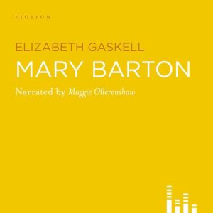 Mary Barton, Elizabeth Gaskell