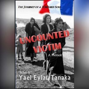 Uncounted Victim, Yael EylatTanaka
