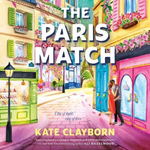 The Paris Match, Kate Clayborn