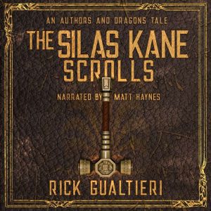 The Silas Kane Scrolls, Rick Gualtieri