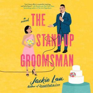 The StandUp Groomsman, Jackie Lau