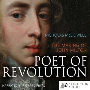 Poet of Revolution, Nicholas McDowell