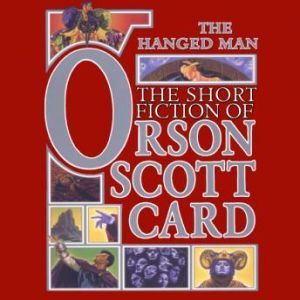 The Hanged Man, Orson Scott Card