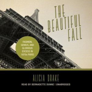The Beautiful Fall, Alicia Drake