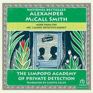 The Limpopo Academy of Private Detect..., Alexander McCall Smith