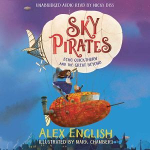 Sky Pirates Echo Quickthorn and the ..., Alex English