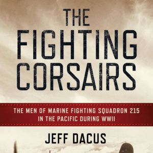 The Fighting Corsairs, Jeff Dacus