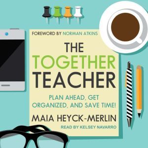 The Together Teacher, Maia HeyckMerlin