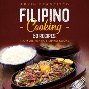 FILIPINO COOKING, Arvin Francisco