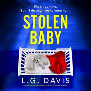 Stolen Baby: A totally gripping psychological thriller with an unforgettable twist