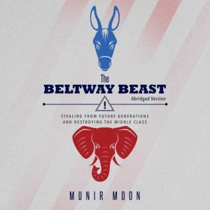 The Beltway Beast, Munir Moon