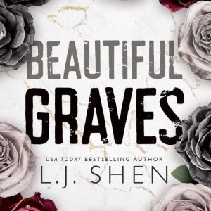 Beautiful Graves, L.J. Shen
