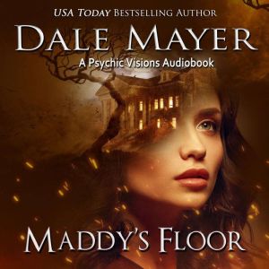 Maddys Floor, Dale Mayer