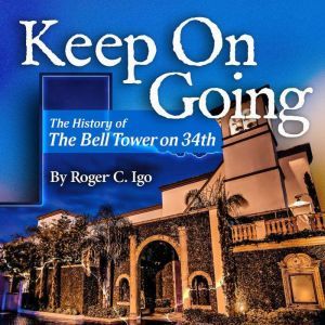 Keep On Going, Roger C. Igo