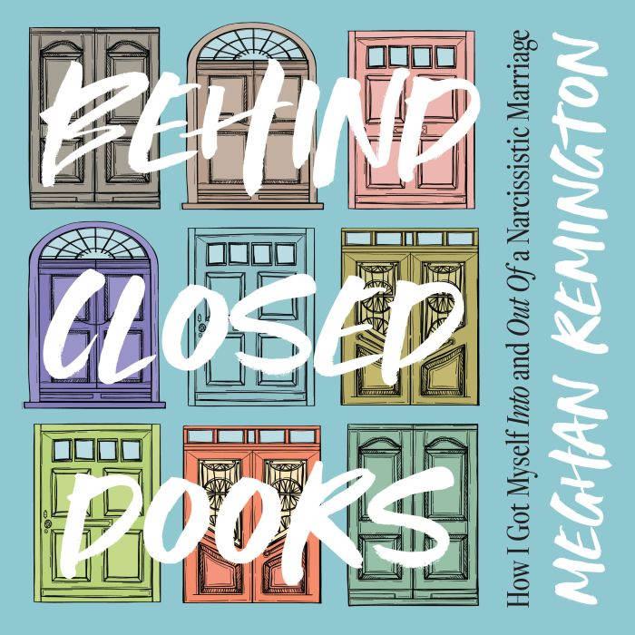 Behind Closed Doors, Meghan Remington